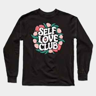 Self Love Club Long Sleeve T-Shirt